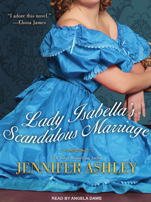 Title details for Lady Isabella's Scandalous Marriage by Jennifer Ashley - Wait list